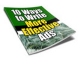 Thumbnail 10 Ways To Write More Effective Ads - New ebook with PLR
