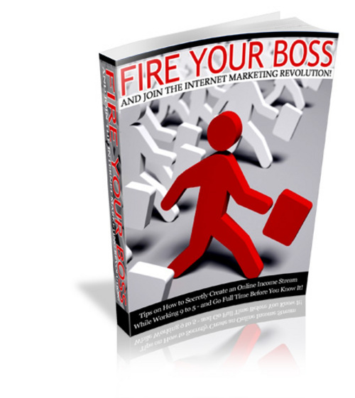 Product picture Fire Your Boss - New ebook with PLR