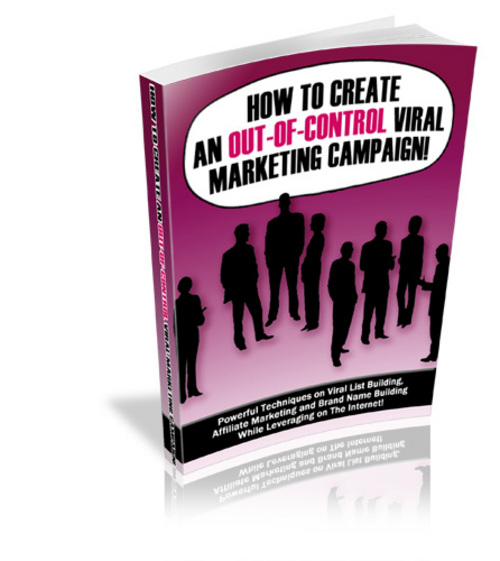 Product picture How To Create An Out Of Control Viral Marketing Campaign - New ebook with PLR