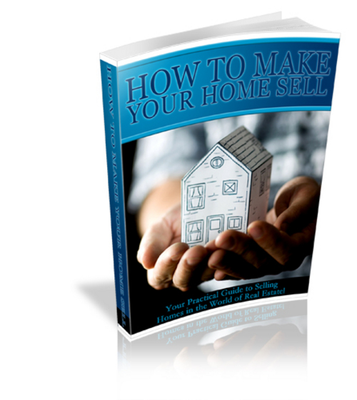 Product picture How To Make Your Home Sell - New ebook with PLR