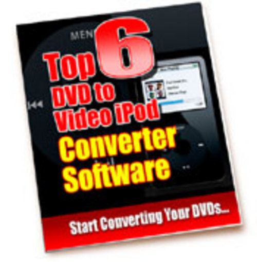 Product picture Top 6 DVD To Video IPod Converter Software - New ebook - PLR